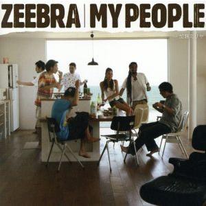 My People feat.加藤ミリヤ/ZEEBRA,加藤ミリヤ