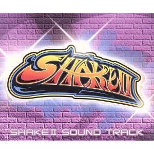 SHAKE II SOUND TRACK/(サウンドトラック)