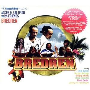 BREDREN(DVD付)/アキ&amp;ソルトフィッシュ
