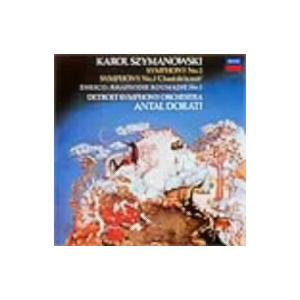 シマノフスキ:交響曲第2番&amp;第3番/アンタル・ドラティ/デトロイト交響楽団,リシャルド・コル