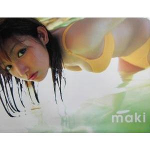 ｍａｋｉ　後藤真希写真集／後藤真希,西田幸樹