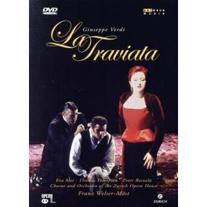 ヴェルディ:歌劇「椿姫(ラ・トラヴィアータ)」/ウェルザー=メスト
