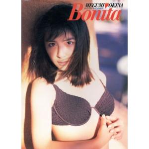 Ｂｏｎｉｔａ　奥菜恵写真集／奥菜恵,井ノ元浩二