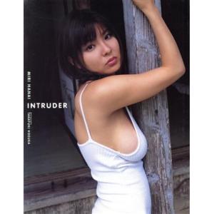 INTRUDER 花井美里写真集/花井美里,小塚毅之　
