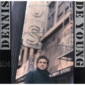 バック・トゥ・ザ・ワールド/デニス・デ・ヤング