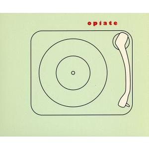 オブジェクツ・フォー・アン・アイディアル・ホーム/Opiate