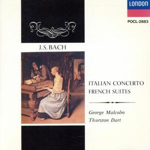 J.S.バッハ:フランス組曲、イタリア協奏曲 ヘ長調/サーストン・ダート,ジョージ・マルコム