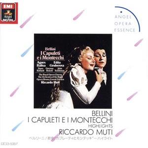 ベルリーニ:歌劇「カプレーティとモンテッキ」/リッカルド・ムーティ