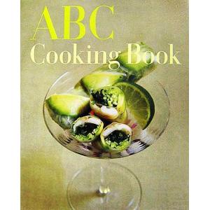 ＡＢＣ　Ｃｏｏｋｉｎｇ　Ｂｏｏｋ／ＡＢＣＣｏｏｋｉｎｇＳｔｕｄｉｏ【著】