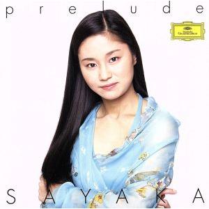 prelude-SAYAKA/庄司紗矢香(vn),イタマール・ゴラン(p),イスラエル・フィルハーモ...