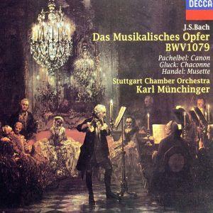 J.S.バッハ:音楽の捧げ物、他/カール・ミュンヒンガー(cond),シュトゥットガルト室内管弦楽団...