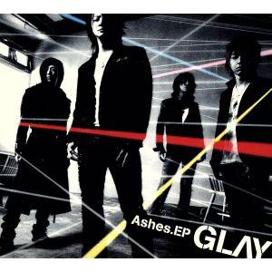 Ashes.EP(初回限定盤)(DVD付)/GLAY
