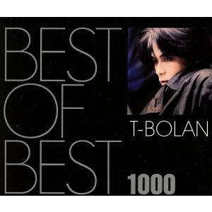 BEST OF BEST 1000 T-BOLAN/T-BOLAN