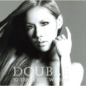 10 YEARS BEST WE R&amp;B(スタンダード盤)/DOUBLE