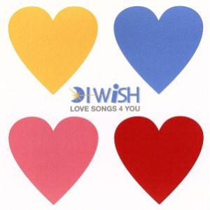 LOVE SONGS 4 YOU/I WiSH