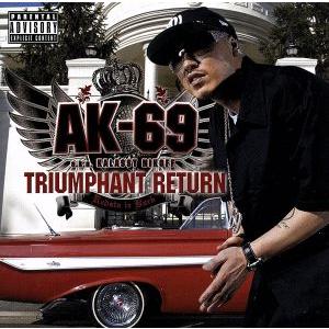 TRIUMPHANT RETURN〜Redsta iz back〜/AK-69