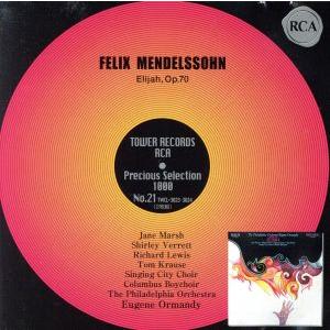 メンデルスゾーン:オラトリオ「エリア」(英語版)/ユージン・オーマンディ,フィラデルフィア管弦楽団