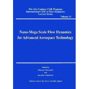 Nano-Mega Scale Flow Dynamics for Advanced Aerospa...