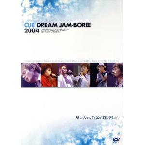 CUE DREAM JAM-BOREE 2004/OFFICE CUE,ミュージック