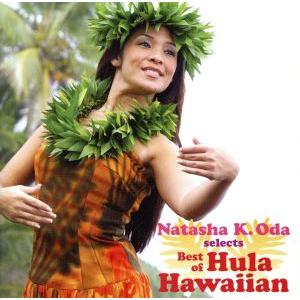 ナターシャ・オダselects ベスト・オブ・フラ・ハワイアン/(オムニバス),アンナ・マカロア,ジェローム・ココ