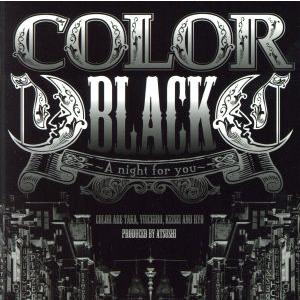 BLACK〜A night for you〜(DVD付)/COLOR(EXILE ATSUSHI)
