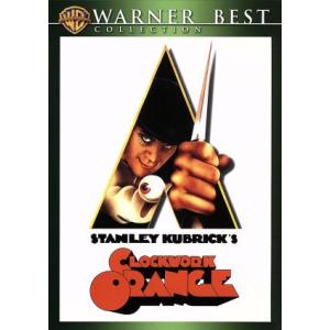 時計じかけのオレンジ/マルコム・マクダウェル,パトリック・マギー,スタンリー・キューブリック(監督、...