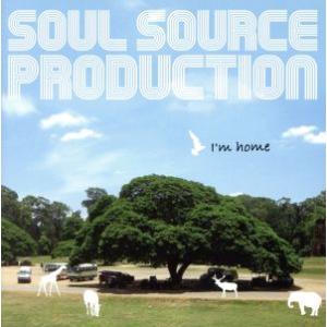 I’m home/SOUL SOURCE PRODUCTION　