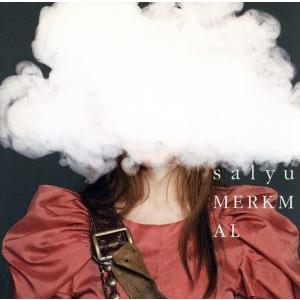 ｍｅｒｋｍａｌ（初回限定盤Ｂ）／Ｓａｌｙｕ