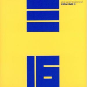 エンマ・ハウス(16)/DJ EMMA(MIX),King Roc,ロジャー・サンチェス,テリーB....