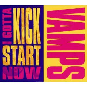 I GOTTA KICK START NOW(初回限定盤)(DVD付)/VAMPS(L’Arc〜en...