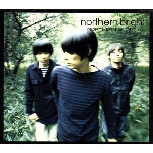 ノーザンブライト e.p./NORTHERN BRIGHT