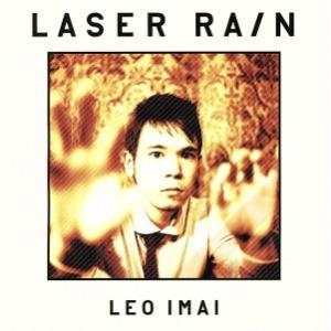Laser Rain/LEO今井　
