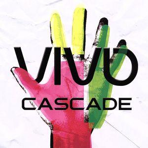 ＶＩＶＯ／ＣＡＳＣＡＤＥ