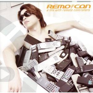 A LIFE WITH REMOTE CONTROLLERSHELL／REMO−CON