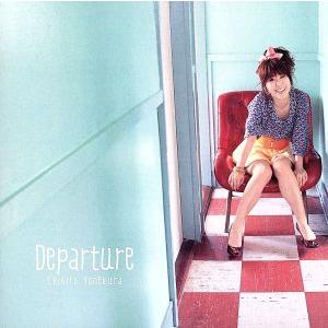 Departure／米倉千尋