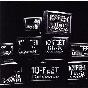 Ｌｉｆｅ　ｉｓ　ｓｗｅｅｔ／１０−ＦＥＥＴ