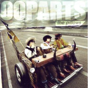 ＯＯＰＡＲＴＳ／ｔｈｅ　ｐｉｌｌｏｗｓ