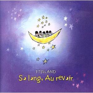 Ｓｏ　ｌｏｎｇ，Ａｕ　ｒｅｖｏｉｒ／ＦＴＩＳＬＡＮＤ