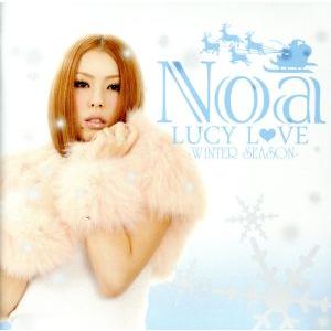 ＬＵＣＹ　ＬＯＶＥ−ＷＩＮＴＥＲ　ＳＥＡＳＯＮ−／Ｎｏａ