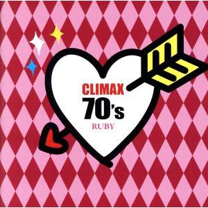 クライマックス 70’s ルビー/(オムニバス),山口百恵,井上陽水,ツイスト,甲斐バン
