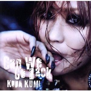 Can We Go Back(DVD付)/倖田來未