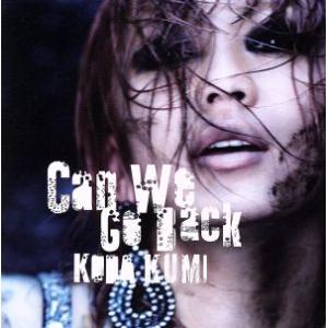 Can We Go Back/倖田來未