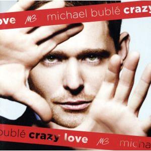 クレイジー・ラヴ(初回限定盤)(DVD付)/マイケル・ブーブレ
