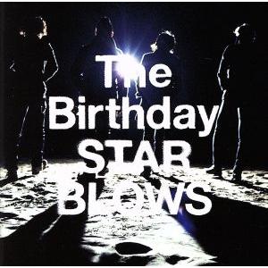 STAR BLOWS(初回限定盤)(DVD付)(2SHM-CD+DVD)/The Birthday