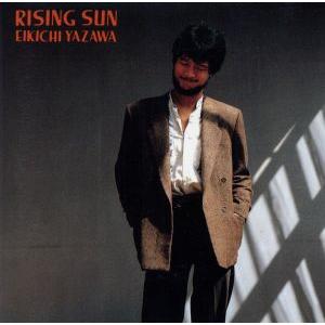 RISING SUN(紙ジャケット仕様)/矢沢永吉