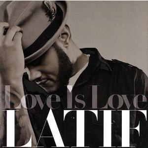 LOVE IS LOVE/ラティーフ