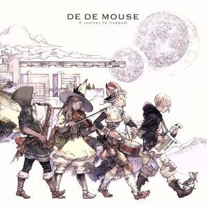 A journey to freedom/DE DE MOUSE