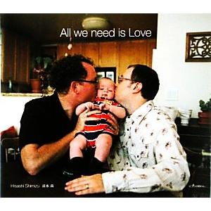 All we need is Love/清水尚【著】　
