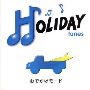 ＨＯＬＩＤＡＹ　ｔｕｎｅｓ〜おでかけモード／（オムニバス）,ＴＨＥ　ＹＥＬＬＯＷ　ＭＯＮＫＥＹ,ＪＵ...