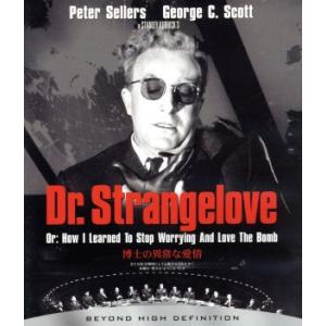 博士の異常な愛情(Blu-ray Disc)/ピーター・セラーズ,ジョージ・C.スコット,スタンリー...